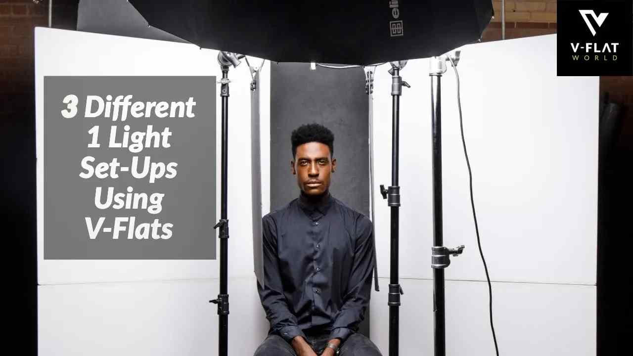 V-FLAT WORLD - 3 DIFFERENT 1 LIGHT SET-UPS WITH JOHN GRESS-V-Flat World