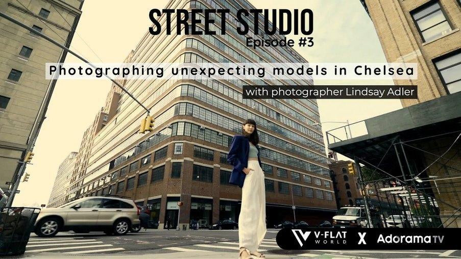 Photographing Models in Chelsea, NYC | EP 3 Lindsay Adler-V-Flat World